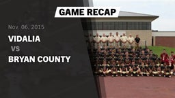 Recap: Vidalia  vs. Bryan County  2015