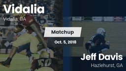 Matchup: Vidalia  vs. Jeff Davis  2018