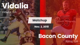 Matchup: Vidalia  vs. Bacon County  2018