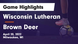 Wisconsin Lutheran  vs Brown Deer  Game Highlights - April 20, 2022