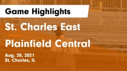 St. Charles East  vs Plainfield Central  Game Highlights - Aug. 28, 2021
