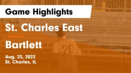 St. Charles East  vs Bartlett  Game Highlights - Aug. 23, 2022