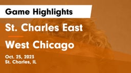St. Charles East  vs West Chicago  Game Highlights - Oct. 25, 2023