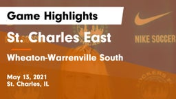 St. Charles East  vs Wheaton-Warrenville South  Game Highlights - May 13, 2021