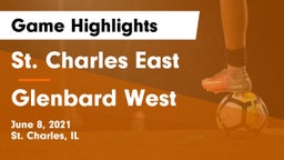 St. Charles East  vs Glenbard West  Game Highlights - June 8, 2021
