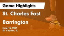 St. Charles East  vs Barrington  Game Highlights - June 15, 2021