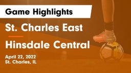 St. Charles East  vs Hinsdale Central  Game Highlights - April 22, 2022
