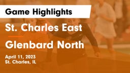 St. Charles East  vs Glenbard North  Game Highlights - April 11, 2023