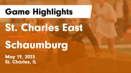 St. Charles East  vs Schaumburg  Game Highlights - May 19, 2023