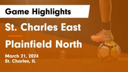 St. Charles East  vs Plainfield North  Game Highlights - March 21, 2024