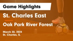 St. Charles East  vs Oak Park River Forest Game Highlights - March 30, 2024