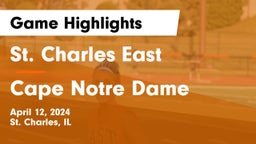 St. Charles East  vs Cape Notre Dame Game Highlights - April 12, 2024