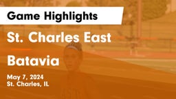 St. Charles East  vs Batavia  Game Highlights - May 7, 2024