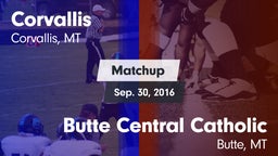 Matchup: Corvallis High vs. Butte Central Catholic  2016