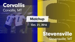 Matchup: Corvallis High vs. Stevensville  2016
