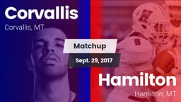 Matchup: Corvallis High vs. Hamilton  2017