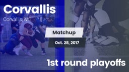 Matchup: Corvallis High vs. 1st round playoffs 2017