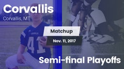 Matchup: Corvallis High vs. Semi-final Playoffs 2017