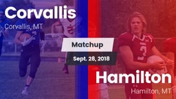 Matchup: Corvallis High vs. Hamilton  2018