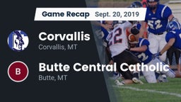 Recap: Corvallis  vs. Butte Central Catholic  2019