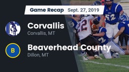 Recap: Corvallis  vs. Beaverhead County  2019