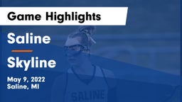 Saline  vs Skyline  Game Highlights - May 9, 2022