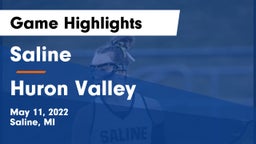 Saline  vs Huron Valley Game Highlights - May 11, 2022