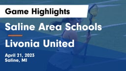 Saline Area Schools vs Livonia United Game Highlights - April 21, 2023
