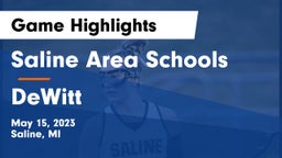 Saline Area Schools vs DeWitt  Game Highlights - May 15, 2023