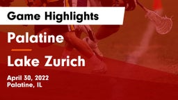 Palatine  vs Lake Zurich  Game Highlights - April 30, 2022