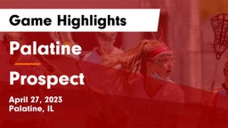 Palatine  vs Prospect  Game Highlights - April 27, 2023