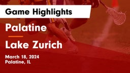 Palatine  vs Lake Zurich  Game Highlights - March 18, 2024