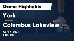 York  vs Columbus Lakeview  Game Highlights - April 4, 2024