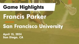 Francis Parker  vs San Francisco University  Game Highlights - April 15, 2024
