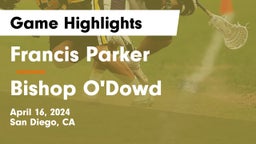Francis Parker  vs Bishop O'Dowd  Game Highlights - April 16, 2024