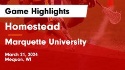 Homestead  vs Marquette University  Game Highlights - March 21, 2024
