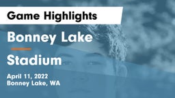 Bonney Lake  vs Stadium Game Highlights - April 11, 2022