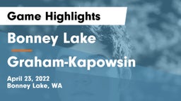 Bonney Lake  vs Graham-Kapowsin  Game Highlights - April 23, 2022