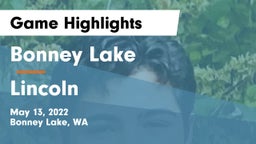 Bonney Lake  vs Lincoln Game Highlights - May 13, 2022