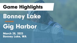 Bonney Lake  vs Gig Harbor Game Highlights - March 28, 2023