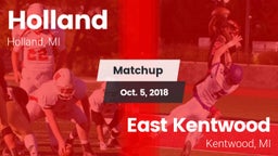 Matchup: Holland  vs. East Kentwood  2018