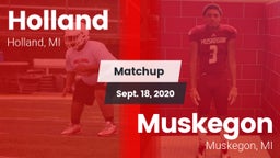 Matchup: Holland  vs. Muskegon  2020