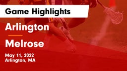 Arlington  vs Melrose  Game Highlights - May 11, 2022