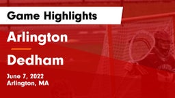Arlington  vs Dedham Game Highlights - June 7, 2022