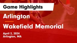 Arlington  vs Wakefield Memorial  Game Highlights - April 2, 2024