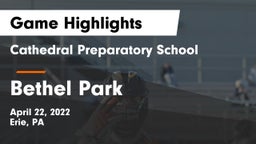 Cathedral Preparatory School vs Bethel Park  Game Highlights - April 22, 2022