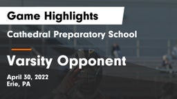 Cathedral Preparatory School vs Varsity Opponent Game Highlights - April 30, 2022