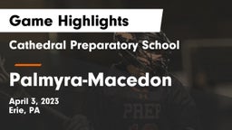 Cathedral Preparatory School vs Palmyra-Macedon  Game Highlights - April 3, 2023