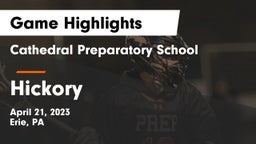 Cathedral Preparatory School vs Hickory  Game Highlights - April 21, 2023