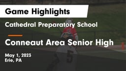 Cathedral Preparatory School vs Conneaut Area Senior High Game Highlights - May 1, 2023